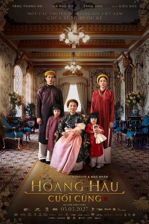Movie poster for Hoàng Hậu Cuối Cùng (2027)