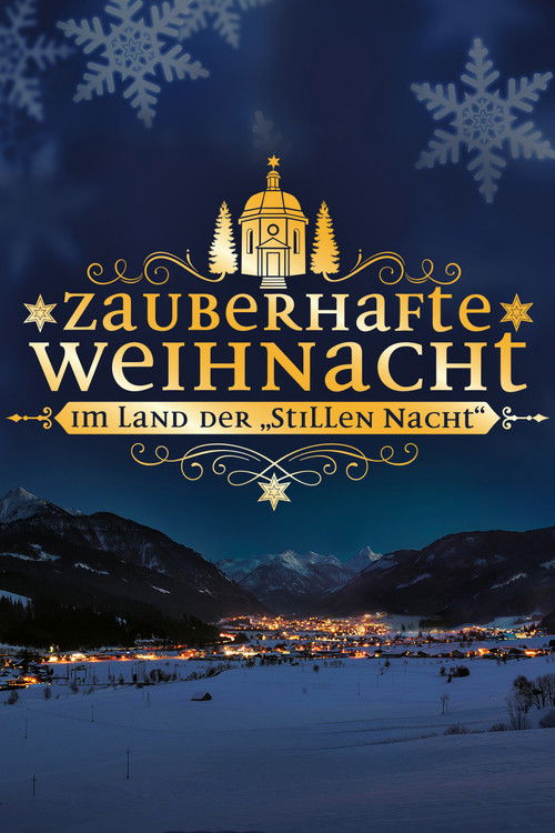 Zauberhafte Weihnacht im Land der „Stillen Nacht“ poster