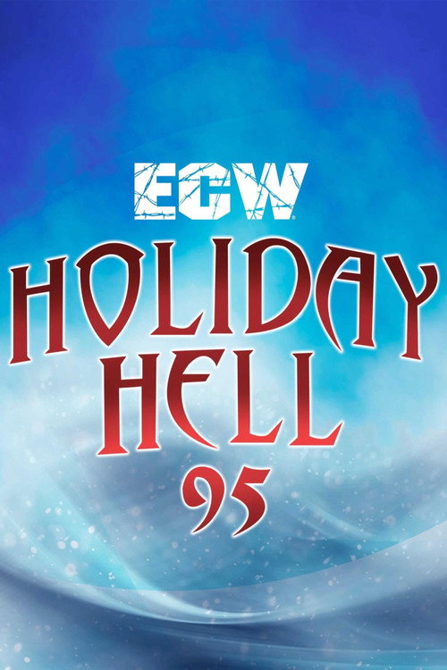Movie poster for ECW Holiday Hell 1995 (1995)