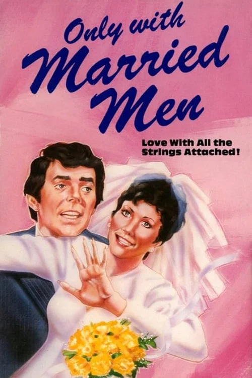 Movie poster for Only with Married Men (1974)
