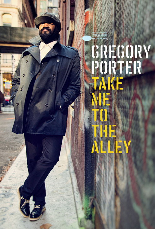 Movie poster for Gregory Porter: Take me to the alley (2016)
