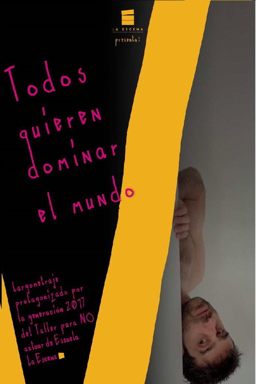 Movie poster for Todos quieren dominar el mundo (2023)
