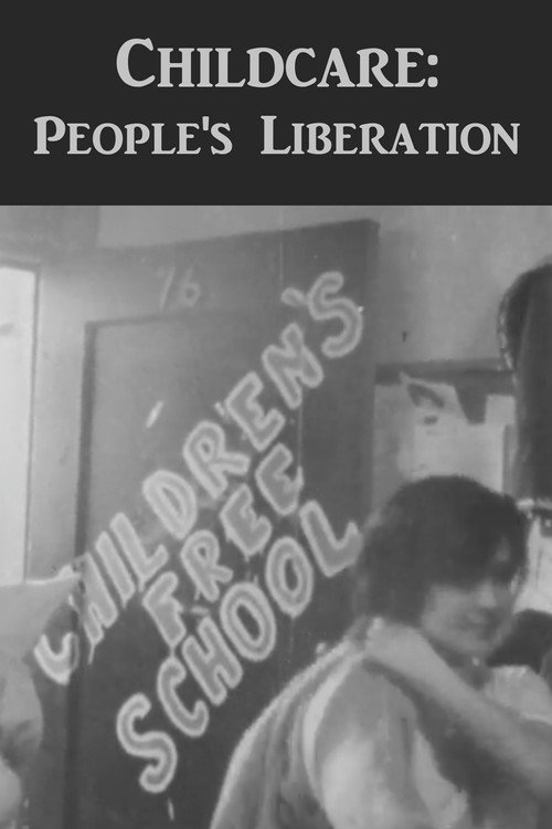Movie poster for Childcare: People's Liberation (Newsreel #56) (1970)