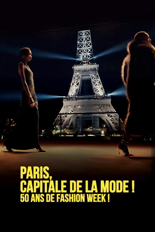 Movie poster for Paris, Capitale de la Mode ! 50 ans de Fashion Week ! (2024)