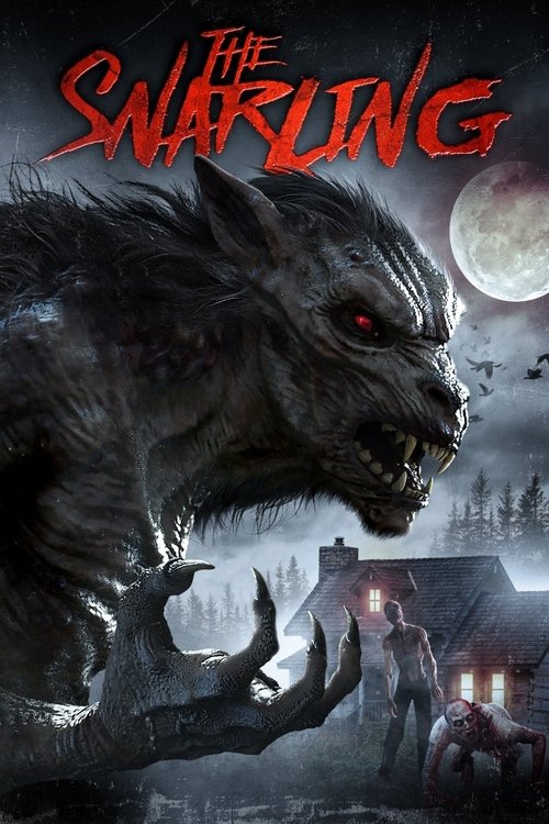 Movie poster for The Snarling (2018)