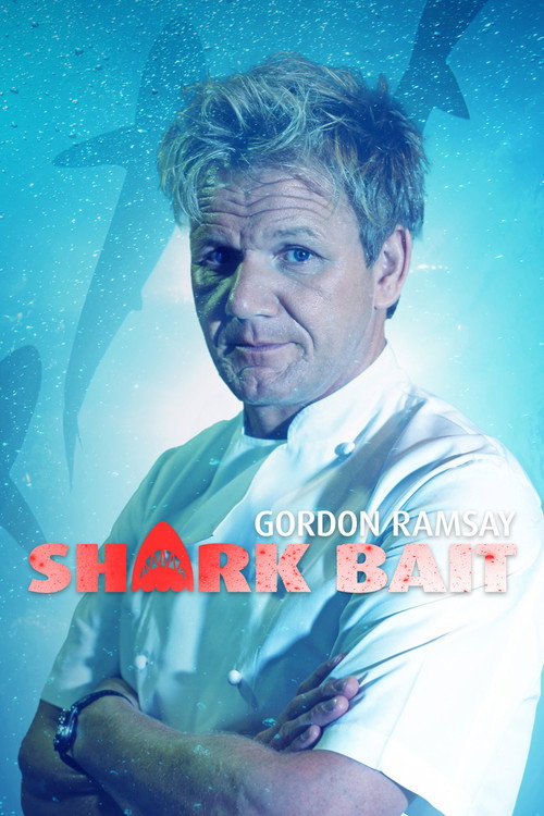 Movie poster for Gordon Ramsay: Shark Bait (2011)