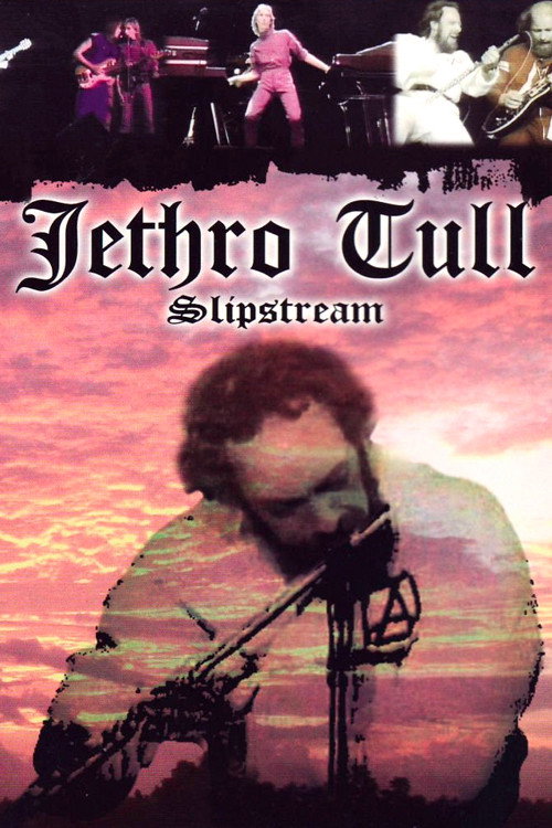 Movie poster for Jethro Tull: Slipstream (1981)