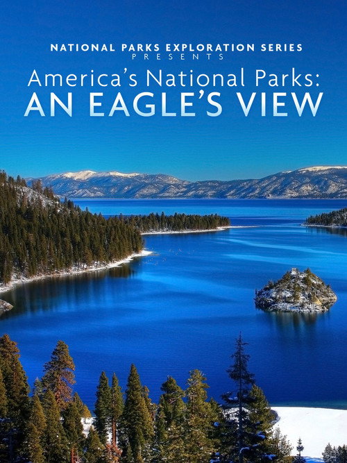 Movie poster for America's National Parks: An Eagle's View (2013)