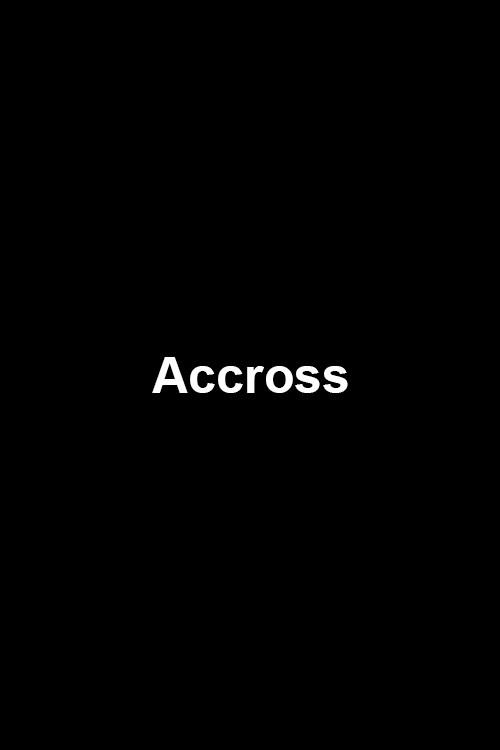 Movie poster for Accross (2017)