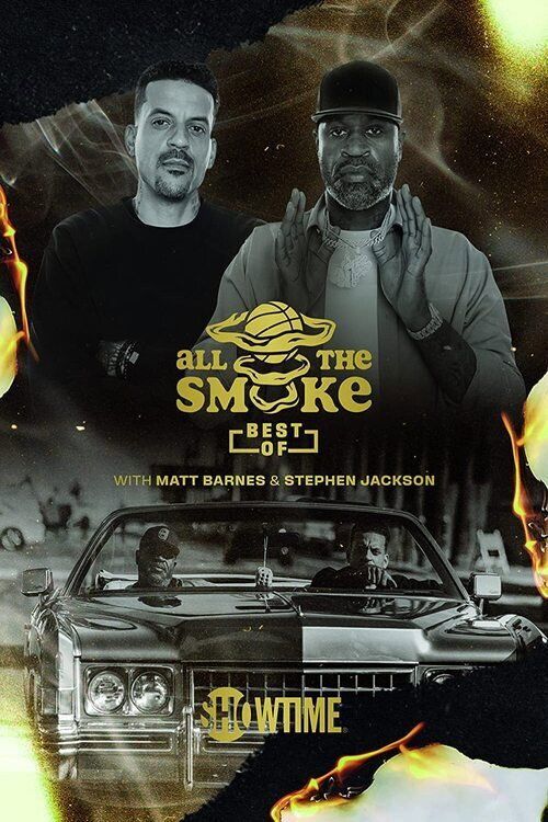 Series poster for The Best of All the Smoke with Matt Barnes and Stephen Jackson (2020)