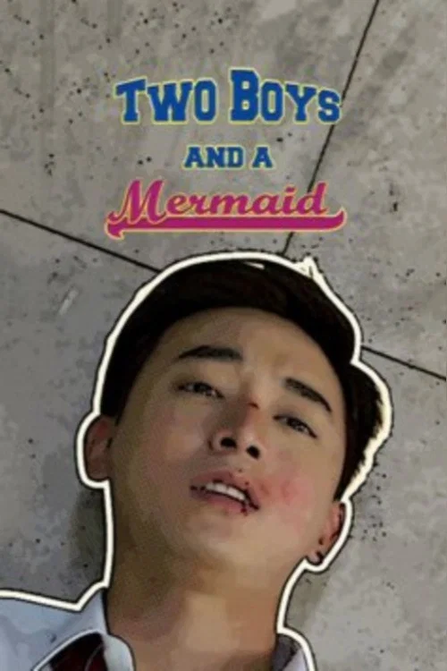 Movie poster for Two Boys and A Mermaid (2015)