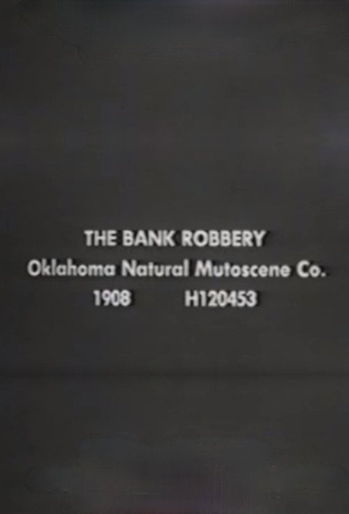 Movie poster for The Bank Robbery (1908)