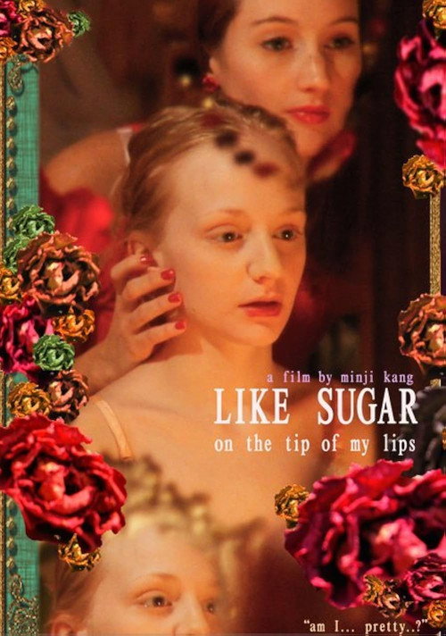 Movie poster for Like Sugar on the Tip of My Lips (2011)