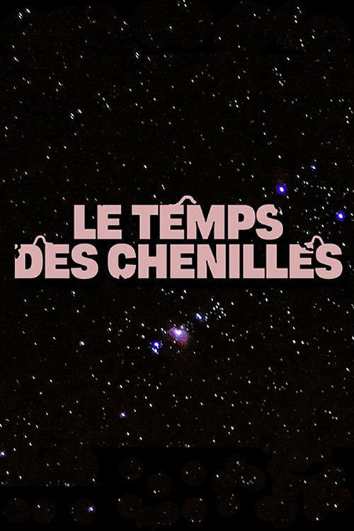 Le temps des chenilles poster