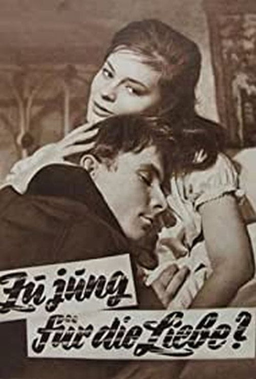 Movie poster for Zu jung für die Liebe?! (1961)