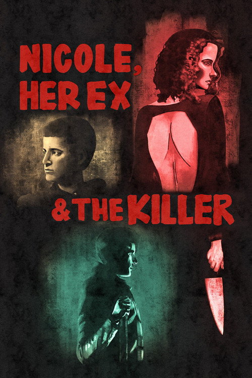 Movie poster for Nicole, Her Ex & the Killer (2022)