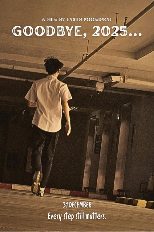 Movie poster for Goodbye, 2025... (2025)