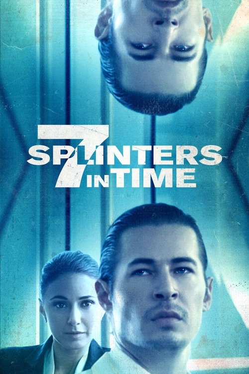 Movie poster for 7 Splinters in Time (2018)