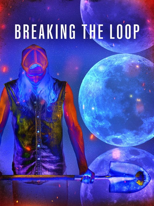 Movie poster for Breaking the Loop (2022)