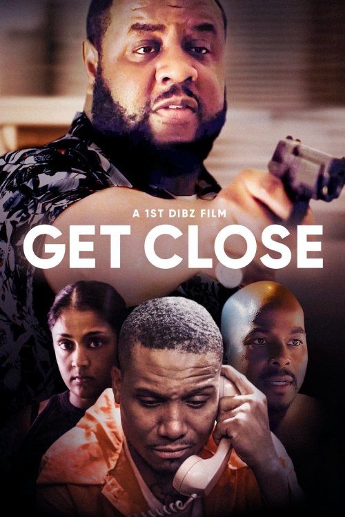 Movie poster for Get Close (2023)
