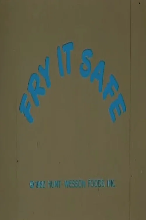 Movie poster for Fry It Safe (1982)
