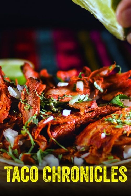 Series poster for Taco Chronicles (2019)