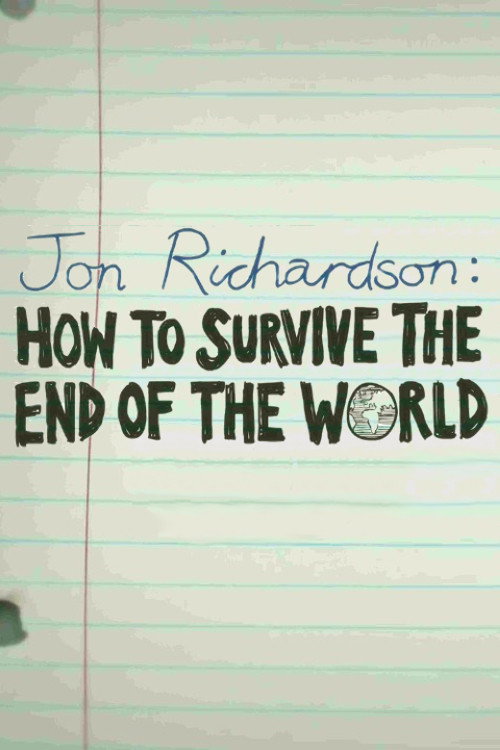Movie poster for Jon Richardson: How to Survive The End of the World (2017)