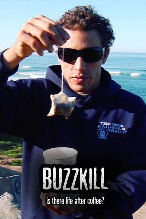 Movie poster for Buzzkill: Is There Life After Coffee? (2010)