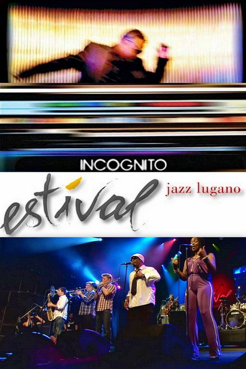 Movie poster for Incognito: at Estival Jazz Lugano (2010)