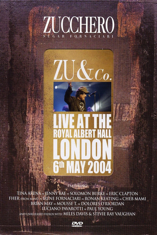 Movie poster for Zucchero | Zu and co.: Live at Royal Albert Hall (2004)