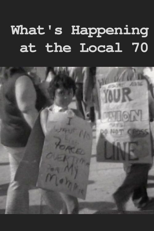 Movie poster for What's Happening at Local 70 (1975)