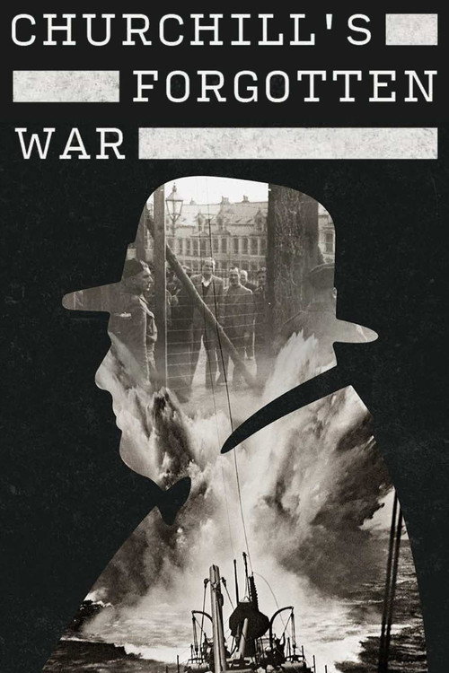 Movie poster for Churchill’s Forgotten War (2024)