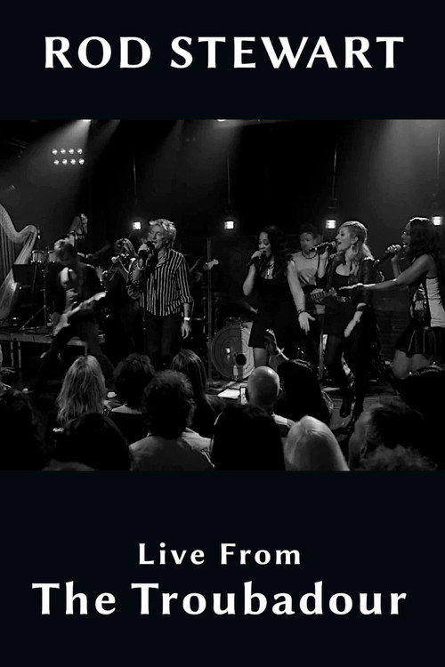 Movie poster for Rod Stewart - Live From The Troubadour (2013)