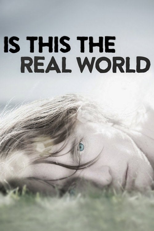 Movie poster for Is This the Real World (2015)