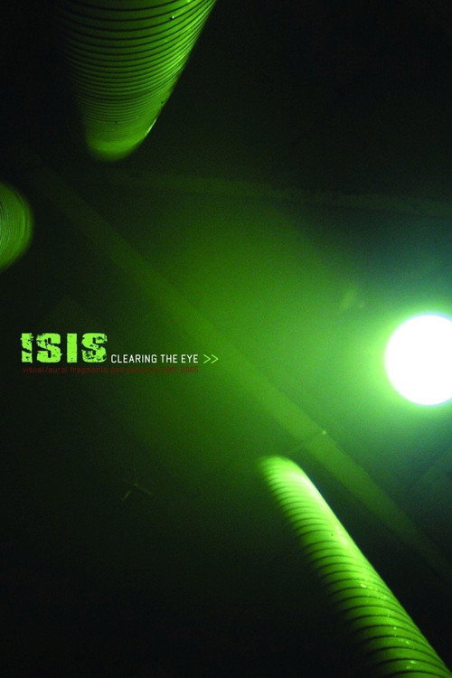 Movie poster for Isis - Clearing The Eye (2006)