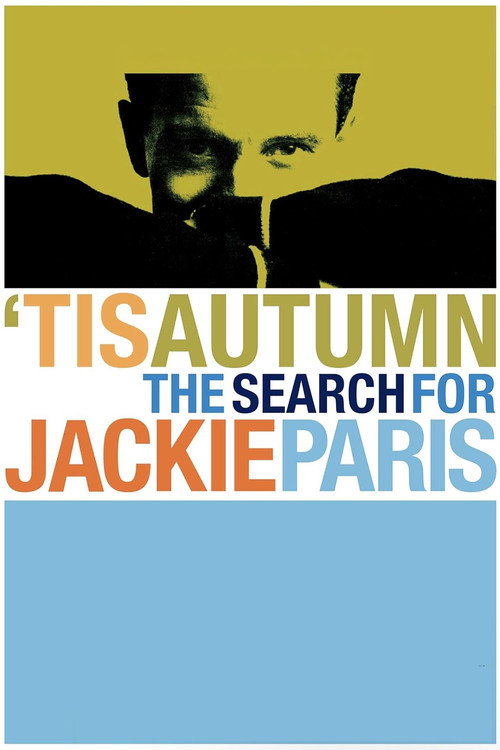 Movie poster for 'Tis Autumn: The Search for Jackie Paris (2006)