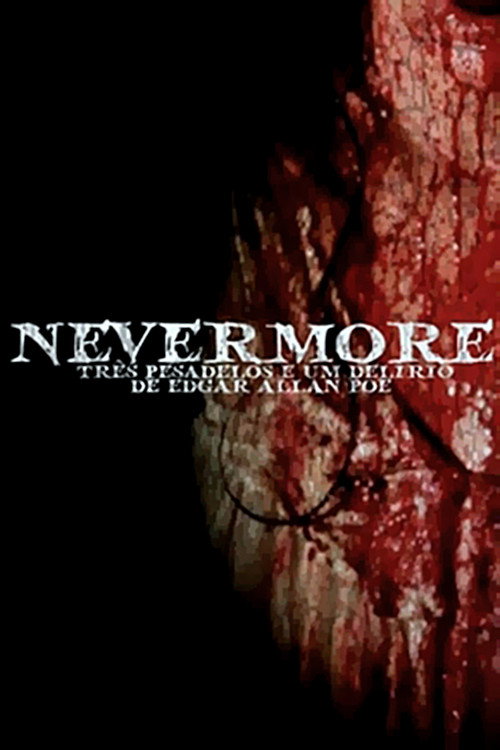 Movie poster for Nevermore - Três Pesadelos e Um Delírio de Edgar Allan Poe (2011)