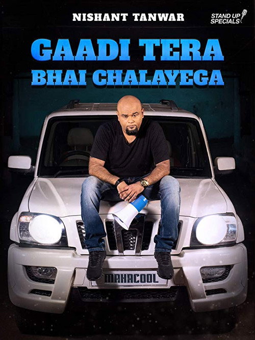 Movie poster for Nishant Tanwar: Gaadi Tera Bhai Chalayega (2019)
