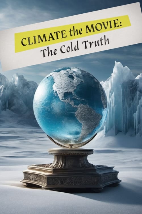 Movie poster for Climate: The Movie (The Cold Truth) (2024)
