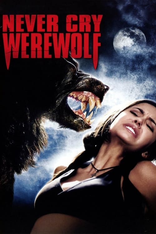 Movie poster for Never Cry Werewolf (2008)