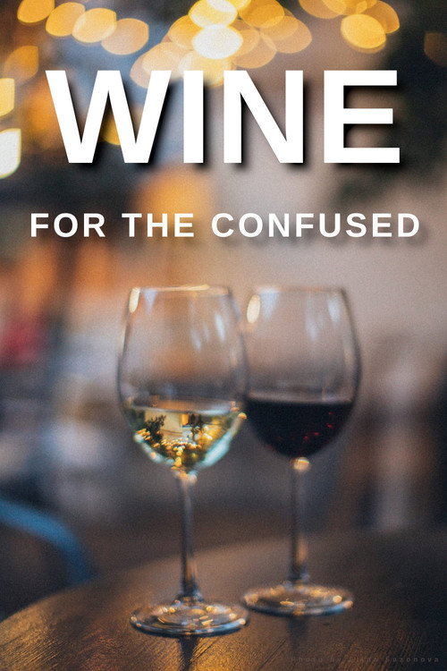 Movie poster for Wine for the Confused (2004)