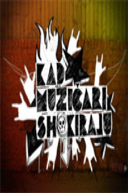Movie poster for When Musicians Shock (2005)