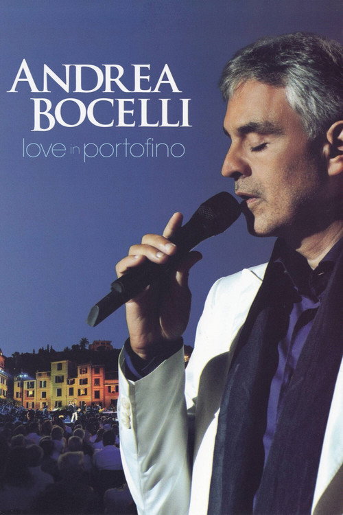 Movie poster for Andrea Bocelli: Love In Portofino (2013)