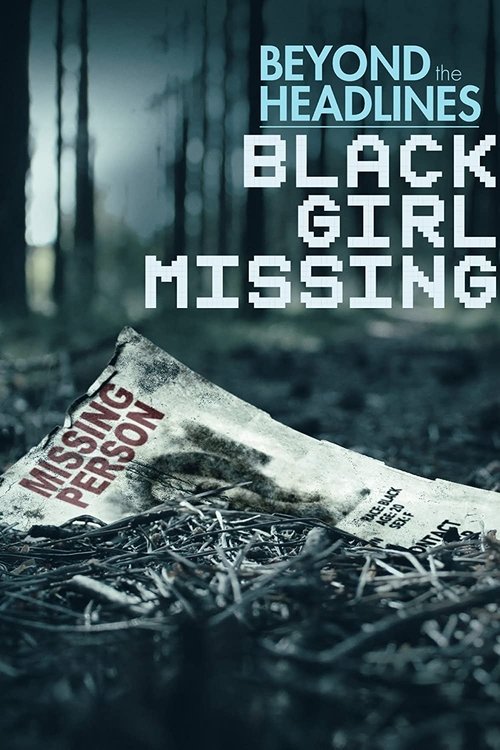 Movie poster for Beyond the Headlines: Black Girl Missing (2023)