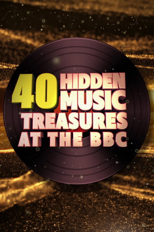 Movie poster for 40 Hidden Music Treasures at the BBC (2024)