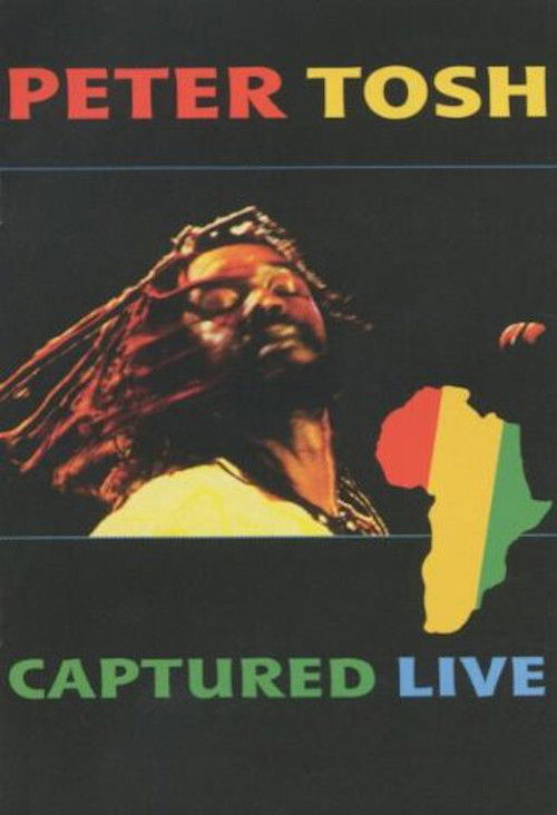 Movie poster for Peter Tosh - Captured Live (2002)