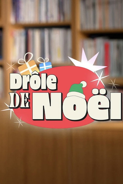Movie poster for Drôle de Noël ! (2024)