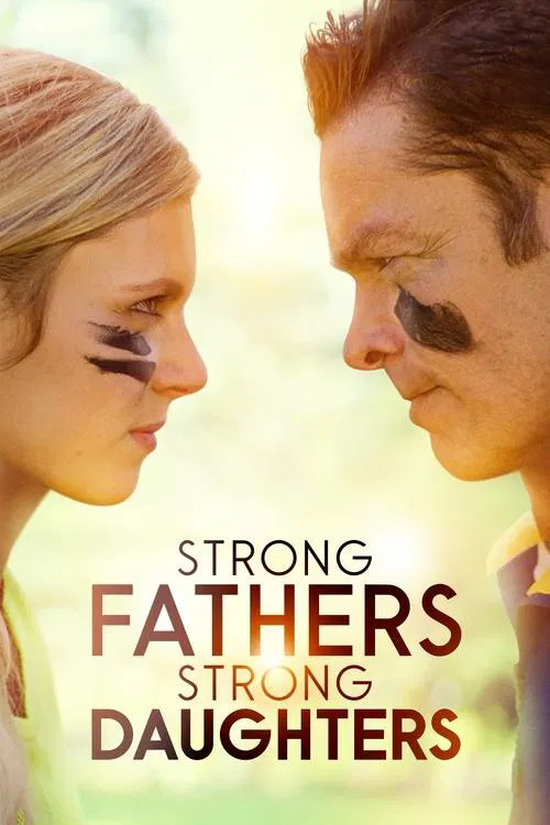 Movie poster for Strong Fathers, Strong Daughters (2022)