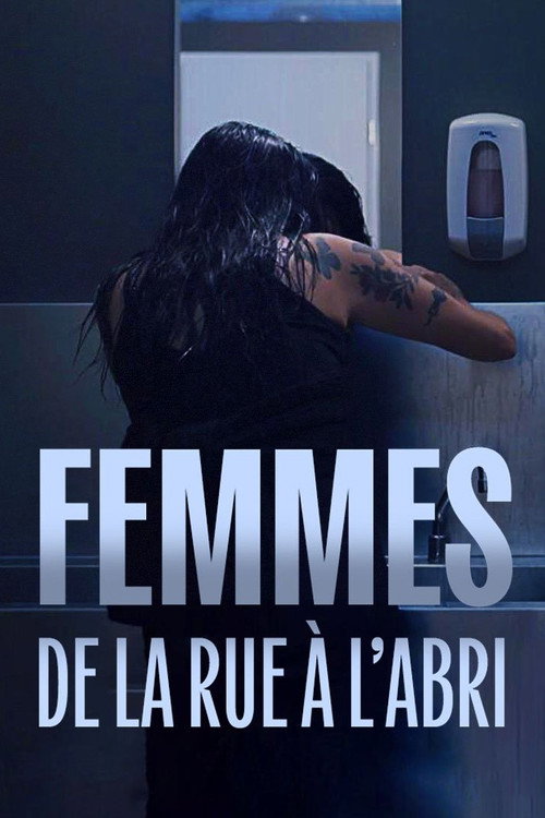Movie poster for Femmes, de la rue à l'abri (2020)
