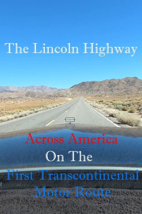 Movie poster for The Lincoln Highway: Across America on the First Transcontinental Motor Route (2023)